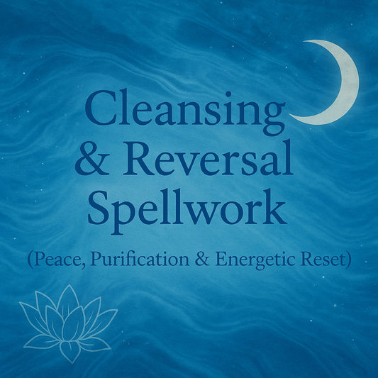 Cleansing And Reversal Ritual